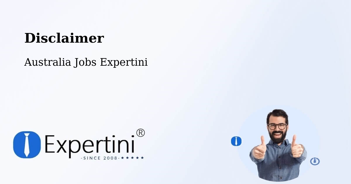 Disclaimer – Greenfields - Australia Jobs Expertini