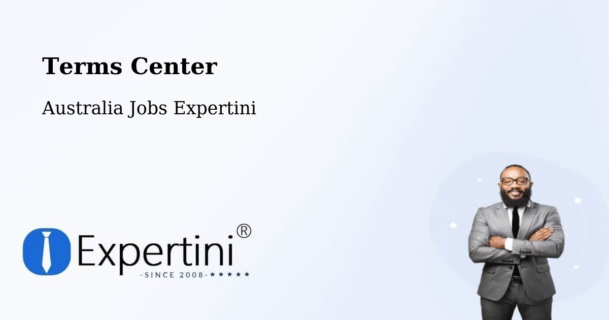 Terms Center - Australia Jobs Expertini